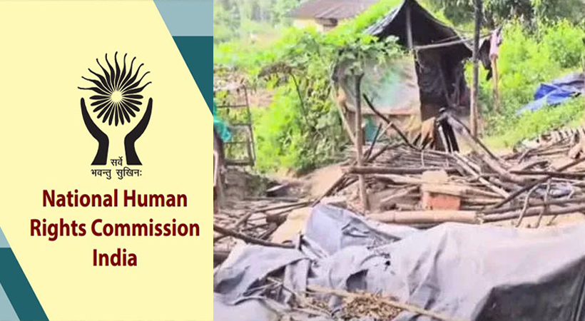 human rights commission on tribal hut demolition